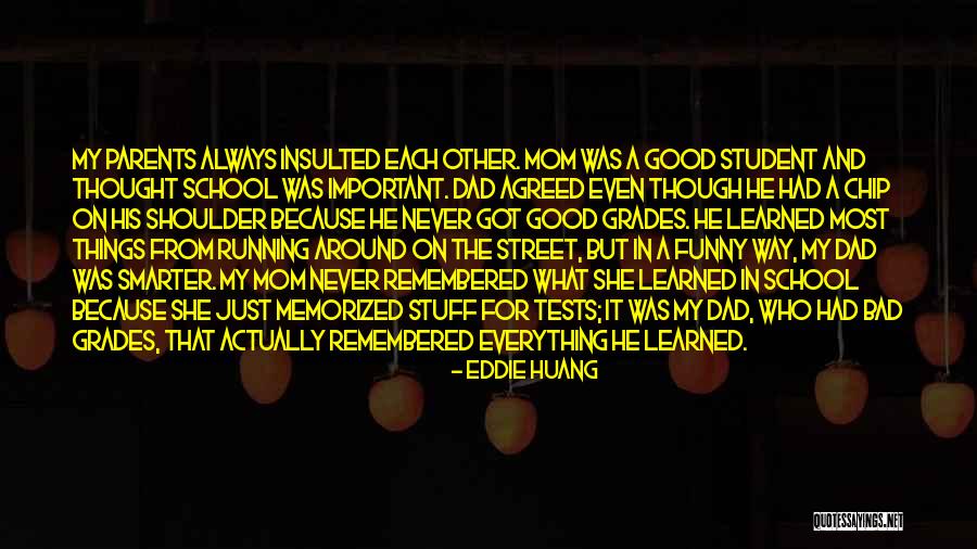 Having A Bad Dad Quotes By Eddie Huang Having A Bad Dad Quotes By Eddie Huang
