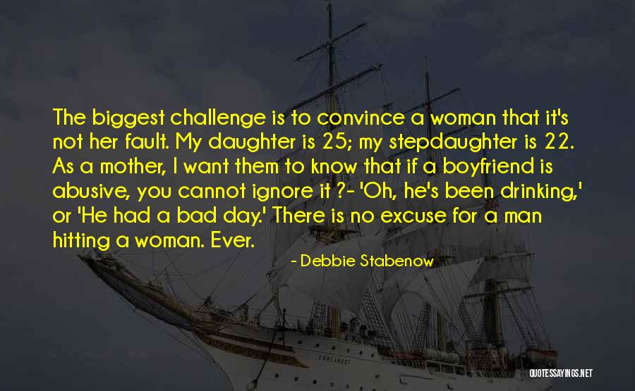 Having A Bad Day With Boyfriend Quotes By Debbie Stabenow Having A Bad Day With Boyfriend Quotes By Debbie Stabenow