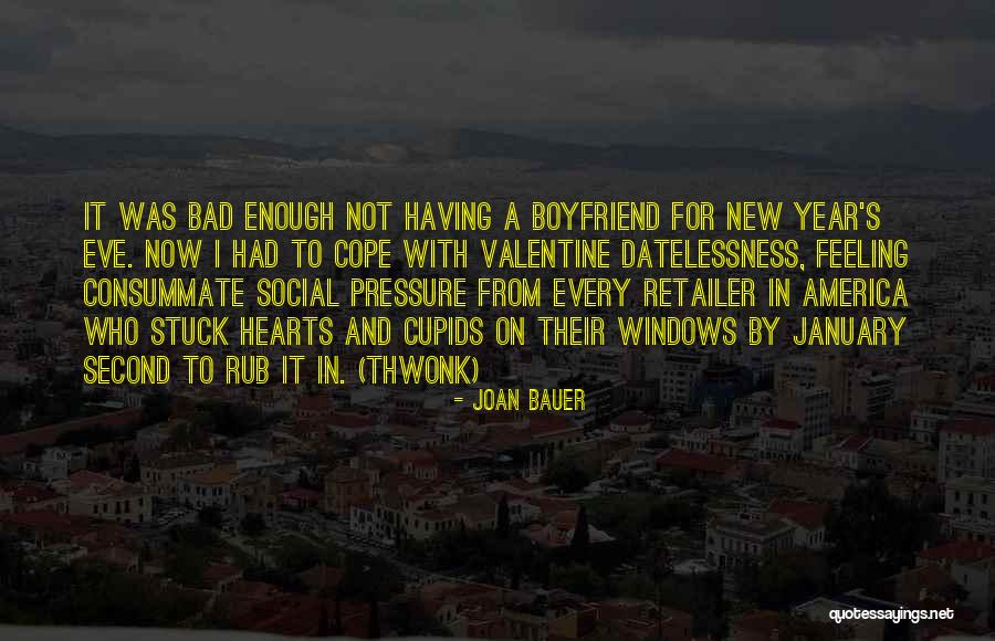 Having A Bad Day With Boyfriend Quotes By Joan Bauer