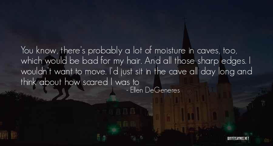 Having A Bad Hair Day Quotes By Ellen DeGeneres