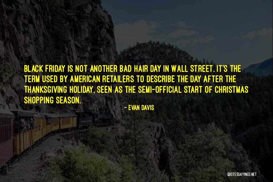 Having A Bad Hair Day Quotes By Evan Davis