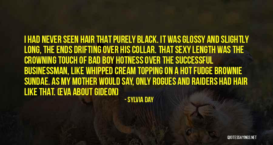 Having A Bad Hair Day Quotes By Sylvia Day