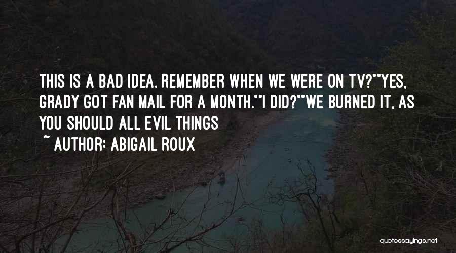 Having A Bad Month Quotes By Abigail Roux