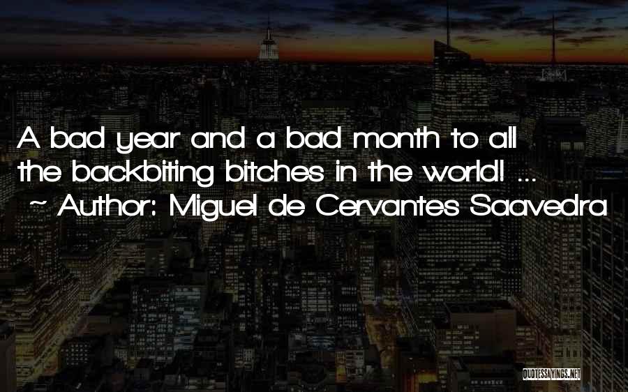 Having A Bad Month Quotes By Miguel De Cervantes Saavedra