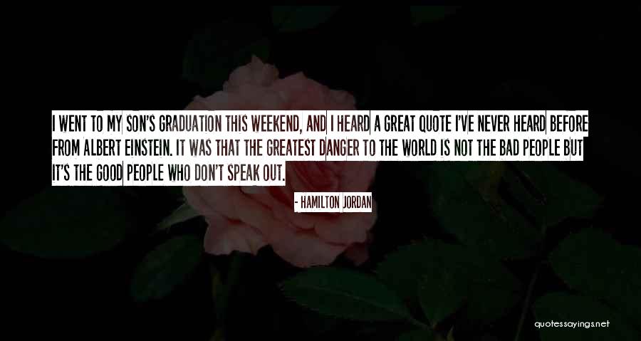 Having A Bad Weekend Quotes By Hamilton Jordan