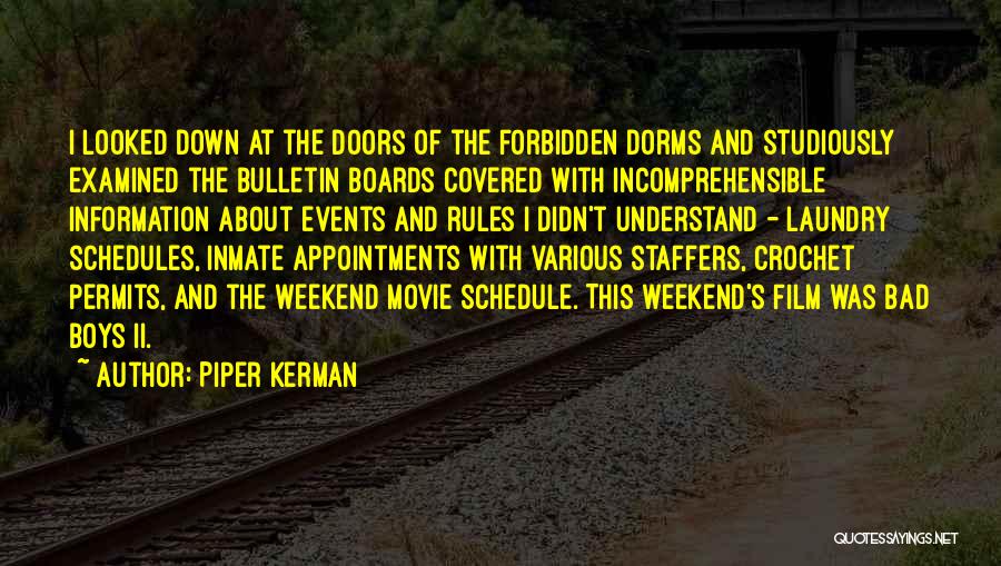 Having A Bad Weekend Quotes By Piper Kerman