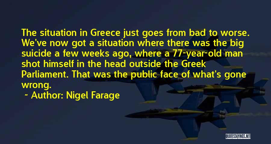Having A Bad Year Quotes By Nigel Farage