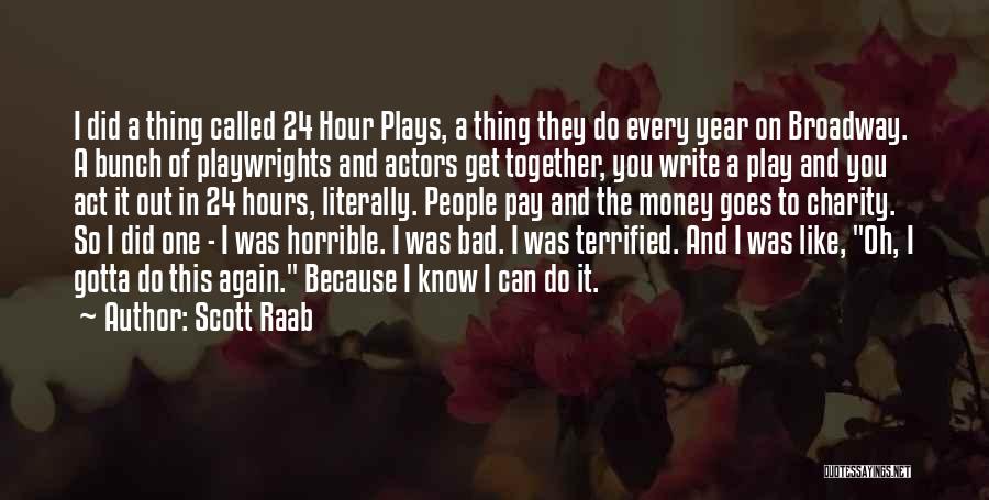 Having A Bad Year Quotes By Scott Raab