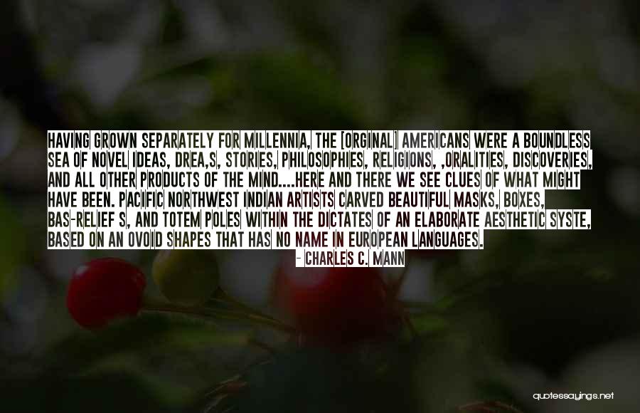 Having A Beautiful Mind Quotes By Charles C. Mann Having A Beautiful Mind Quotes By Charles C. Mann