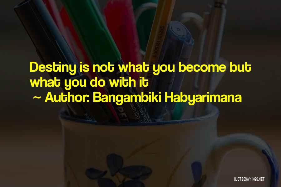 Having A Better Attitude Quotes By Bangambiki Habyarimana