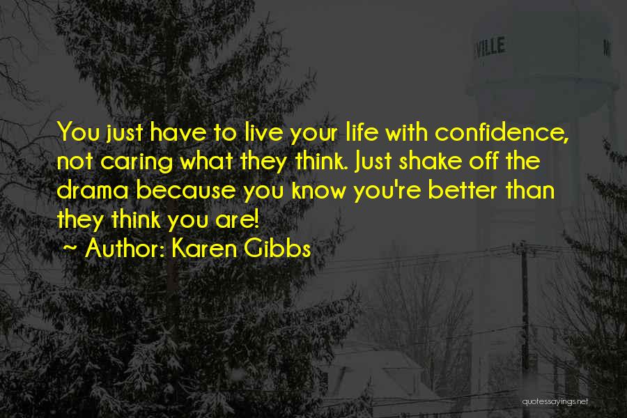 Having A Better Attitude Quotes By Karen Gibbs