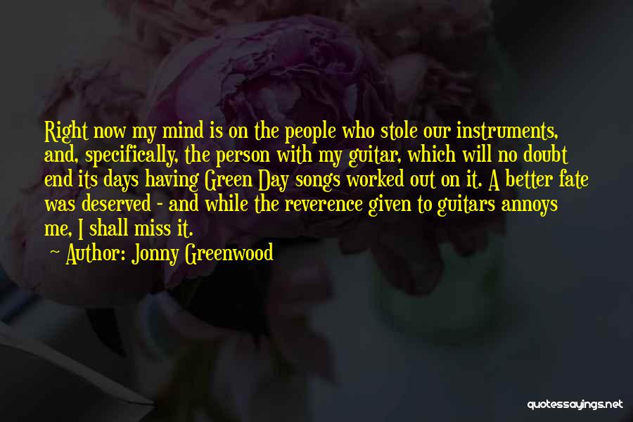 Having A Better Day Quotes By Jonny Greenwood