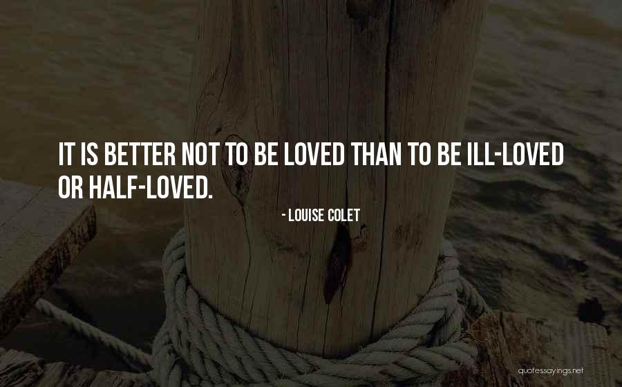 Having A Better Half Quotes By Louise Colet