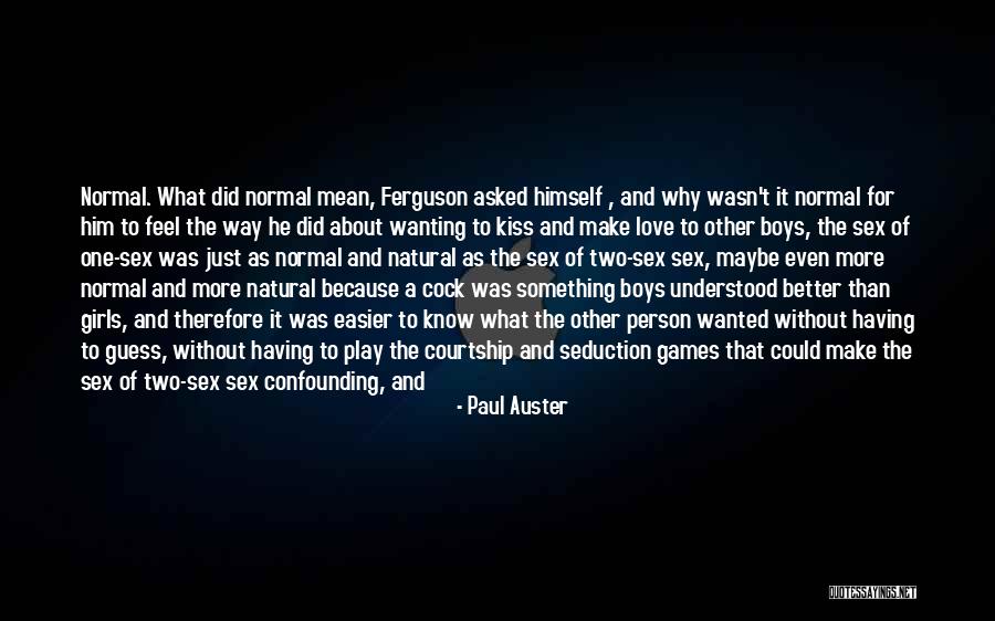 Having A Better Half Quotes By Paul Auster Having A Better Half Quotes By Paul Auster