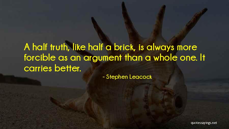 Having A Better Half Quotes By Stephen Leacock