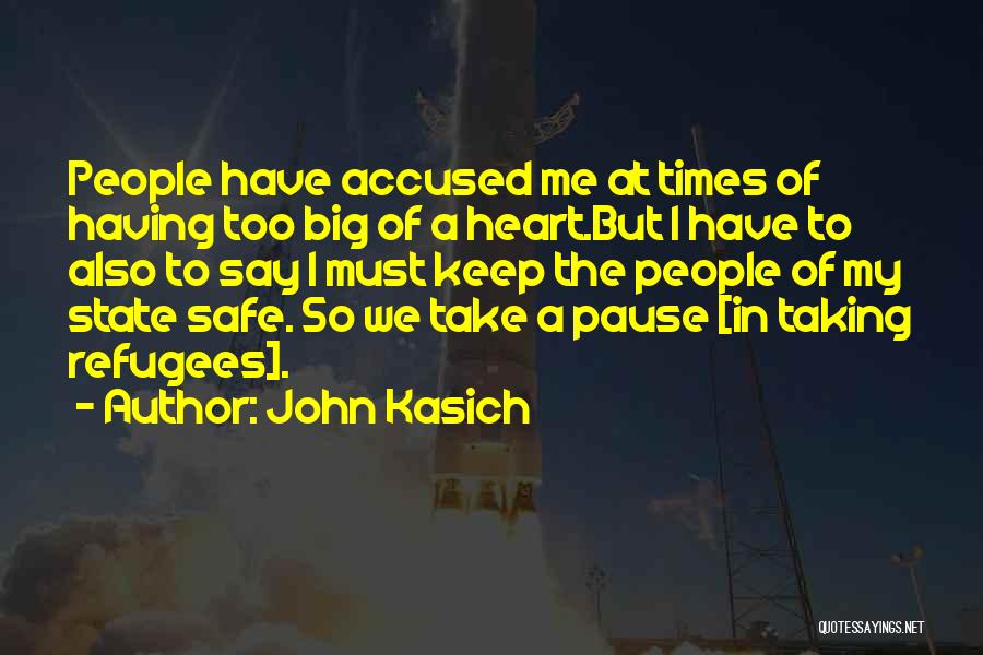 Having A Big Heart Quotes By John Kasich