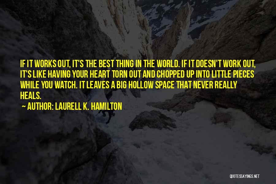 Having A Big Heart Quotes By Laurell K. Hamilton