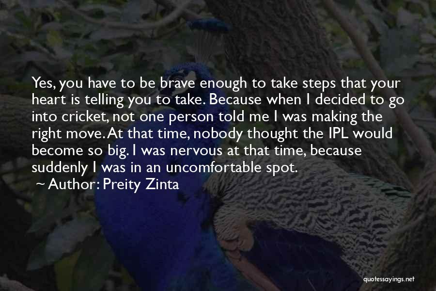 Having A Big Heart Quotes By Preity Zinta