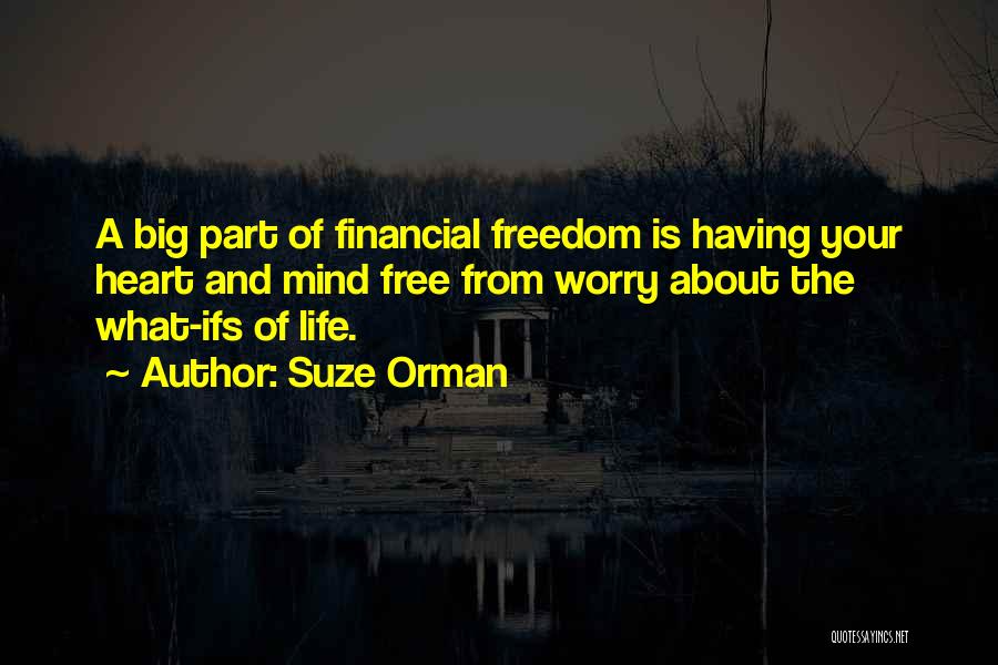 Having A Big Heart Quotes By Suze Orman