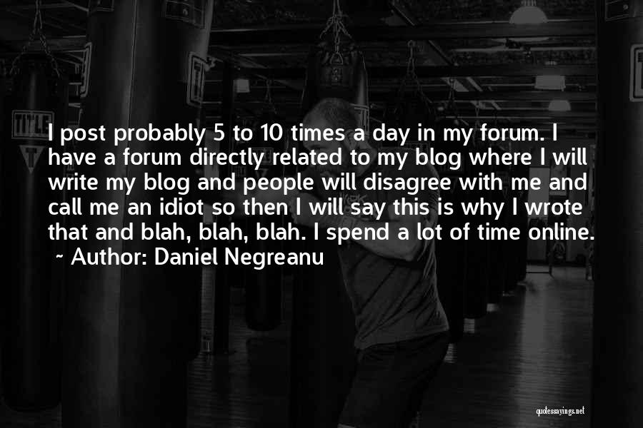 Having A Blah Day Quotes By Daniel Negreanu