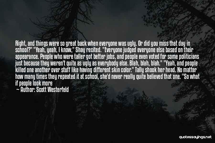 Having A Blah Day Quotes By Scott Westerfeld