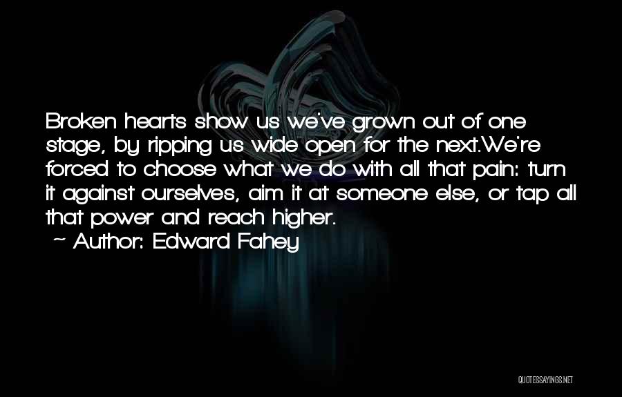 Having A Broken Spirit Quotes By Edward Fahey