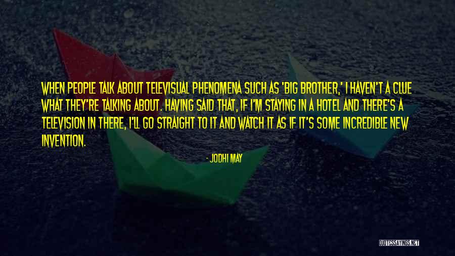 Having A Brother Quotes By Jodhi May Having A Brother Quotes By Jodhi May