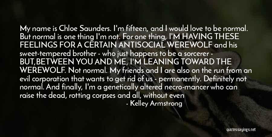 Having A Brother Quotes By Kelley Armstrong Having A Brother Quotes By Kelley Armstrong