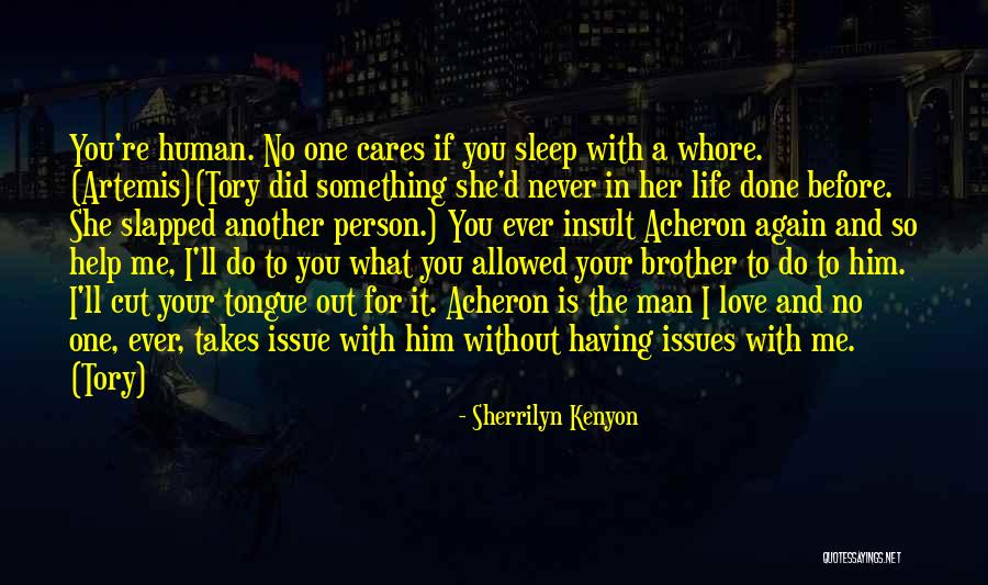 Having A Brother Quotes By Sherrilyn Kenyon Having A Brother Quotes By Sherrilyn Kenyon