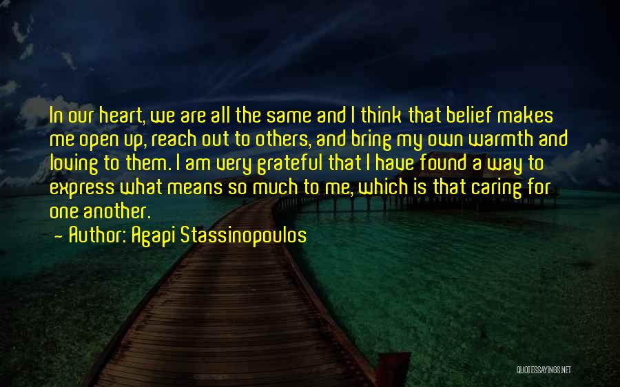 Having A Caring Heart Quotes By Agapi Stassinopoulos