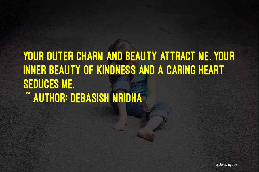 Having A Caring Heart Quotes By Debasish Mridha