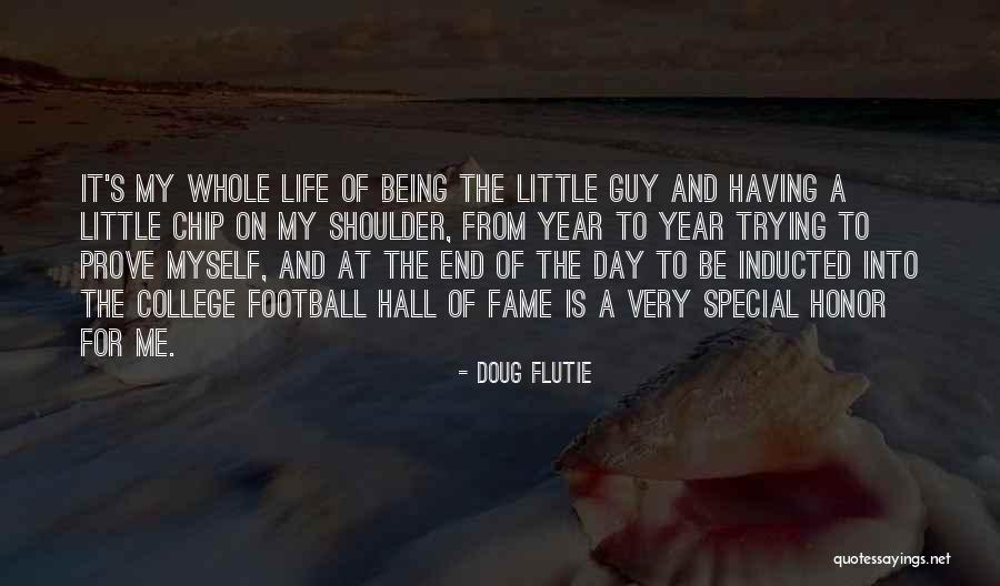 Having A Chip On Your Shoulder Quotes By Doug Flutie Having A Chip On Your Shoulder Quotes By Doug Flutie
