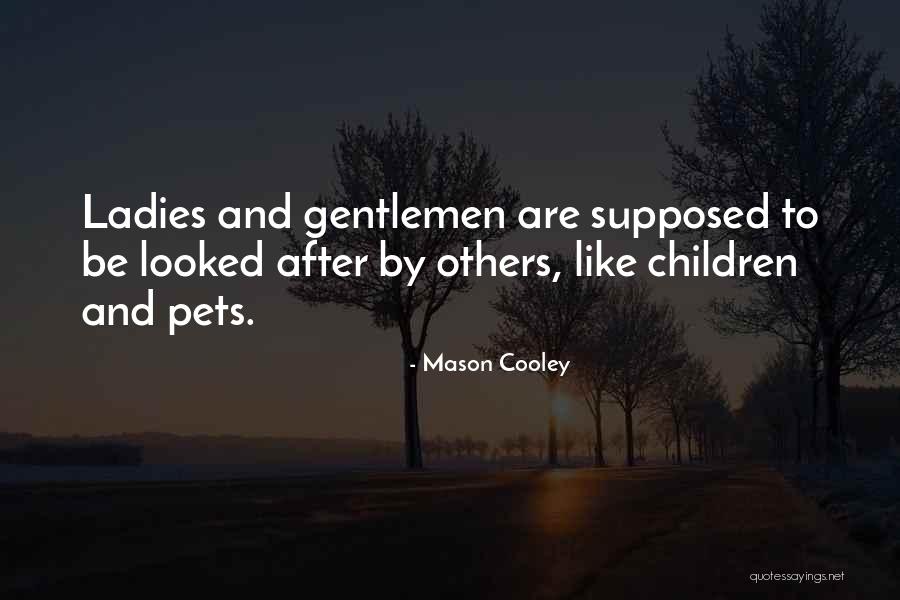 Having A Class Pet Quotes By Mason Cooley Having A Class Pet Quotes By Mason Cooley
