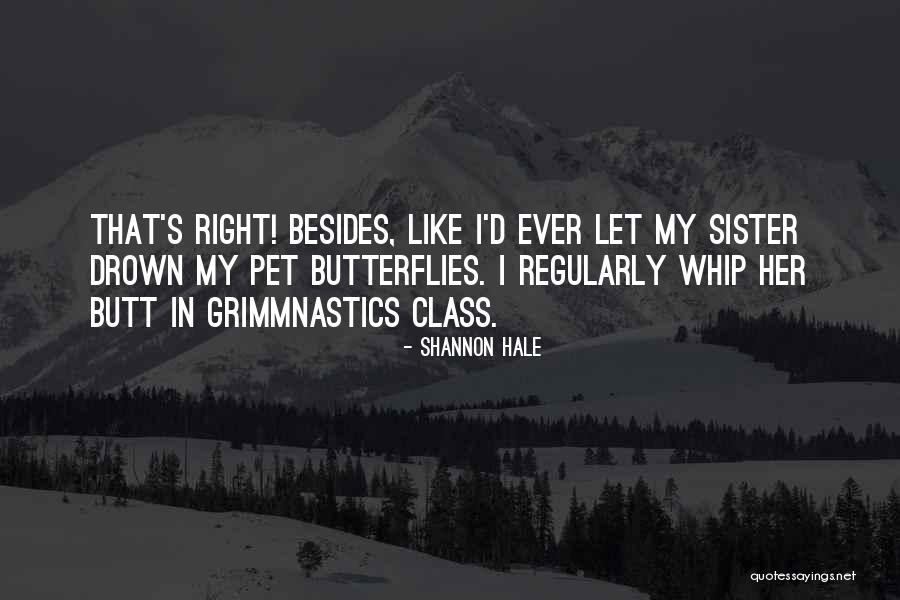 Having A Class Pet Quotes By Shannon Hale Having A Class Pet Quotes By Shannon Hale