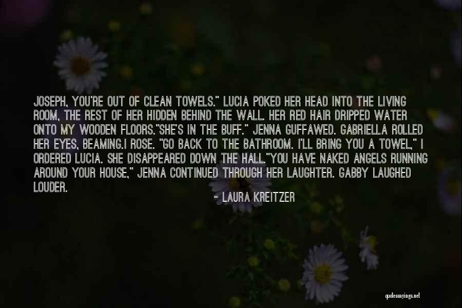 Having A Clean House Quotes By Laura Kreitzer