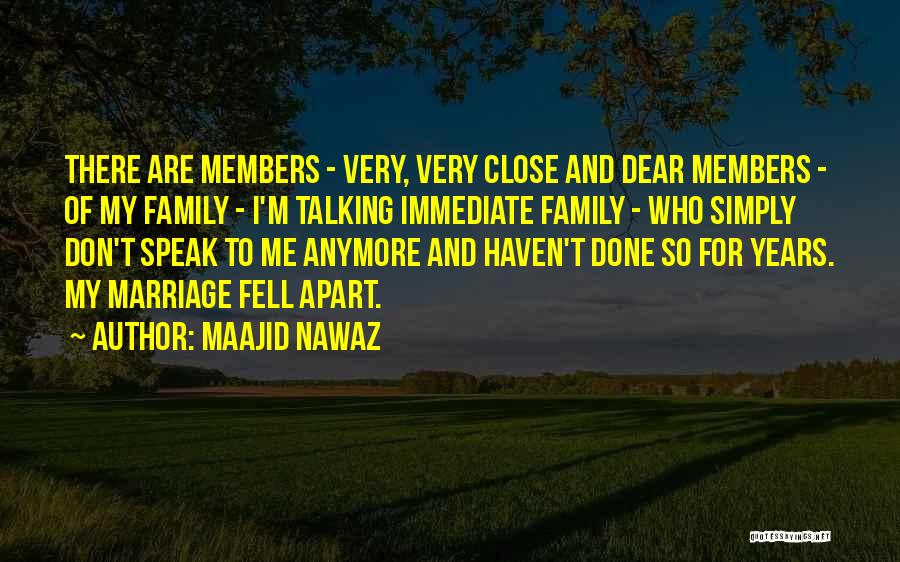 Having A Close Family Quotes By Maajid Nawaz