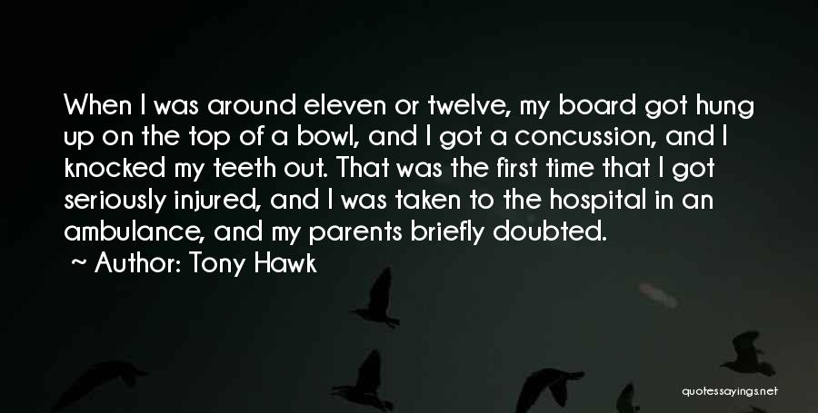 Having A Concussion Quotes By Tony Hawk