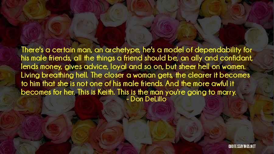 Having A Confidant Quotes By Don DeLillo Having A Confidant Quotes By Don DeLillo