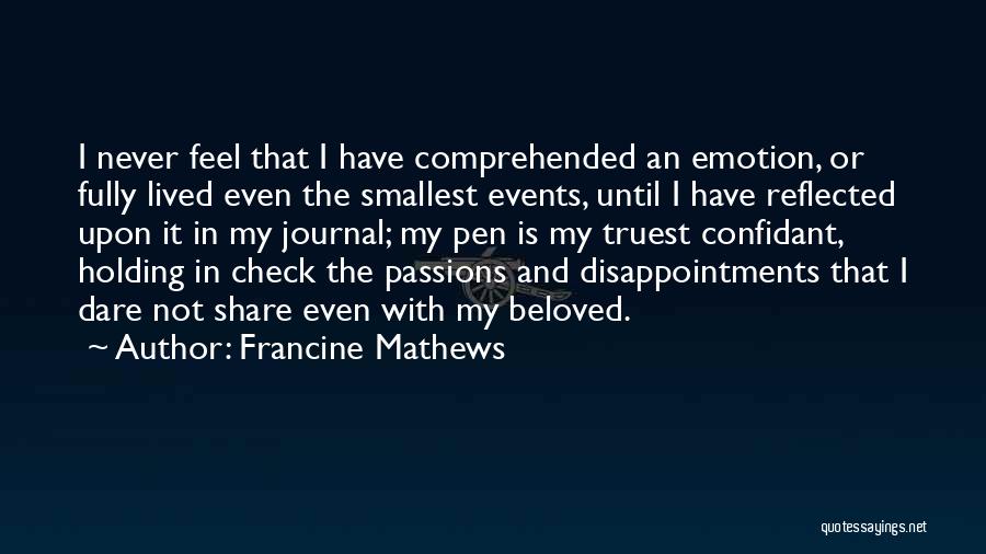 Having A Confidant Quotes By Francine Mathews