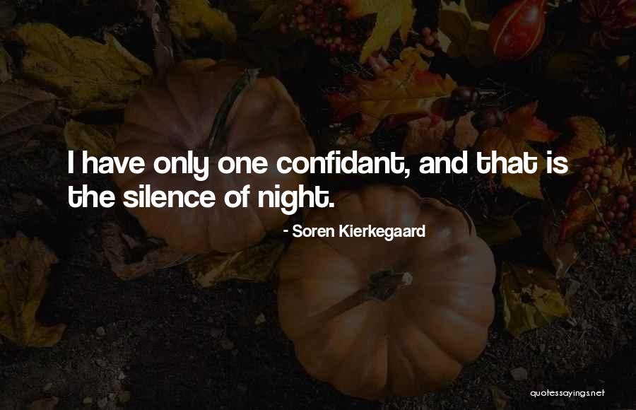 Having A Confidant Quotes By Soren Kierkegaard