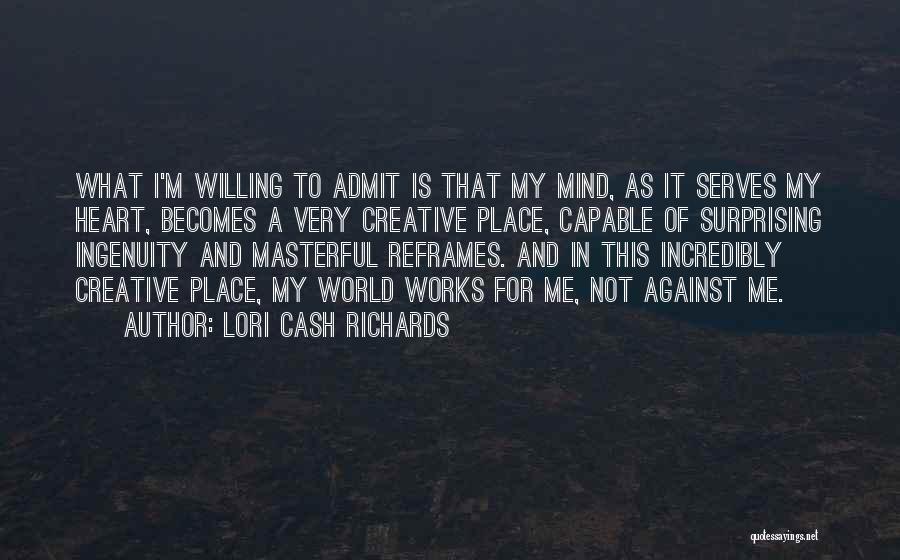 Having A Creative Mind Quotes By Lori Cash Richards