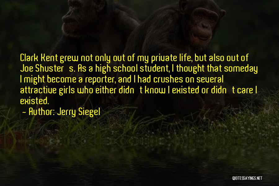 Having A Crush On A Girl Quotes By Jerry Siegel