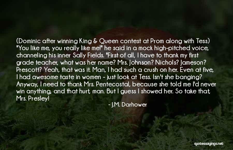 Having A Crush On Your Teacher Quotes By J.M. Darhower Having A Crush On Your Teacher Quotes By J.M. Darhower