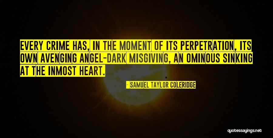 Having A Dark Heart Quotes By Samuel Taylor Coleridge Having A Dark Heart Quotes By Samuel Taylor Coleridge