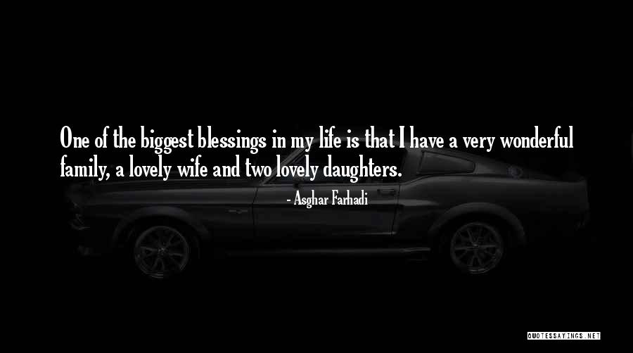 Having A Daughter Is A Blessing Quotes By Asghar Farhadi