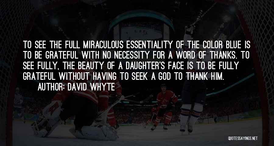 Having A Daughter Quotes By David Whyte