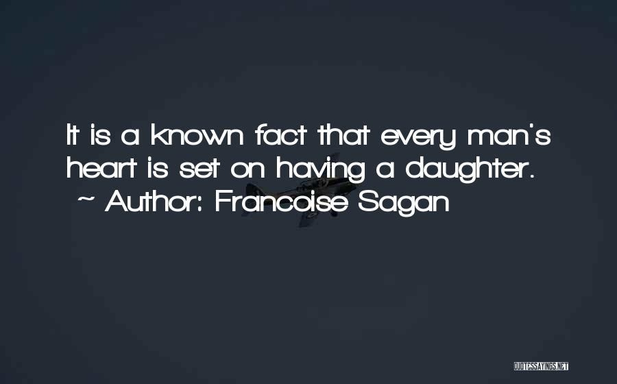 Having A Daughter Quotes By Francoise Sagan