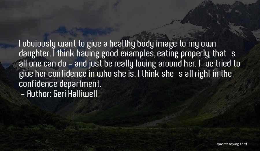 Having A Daughter Quotes By Geri Halliwell