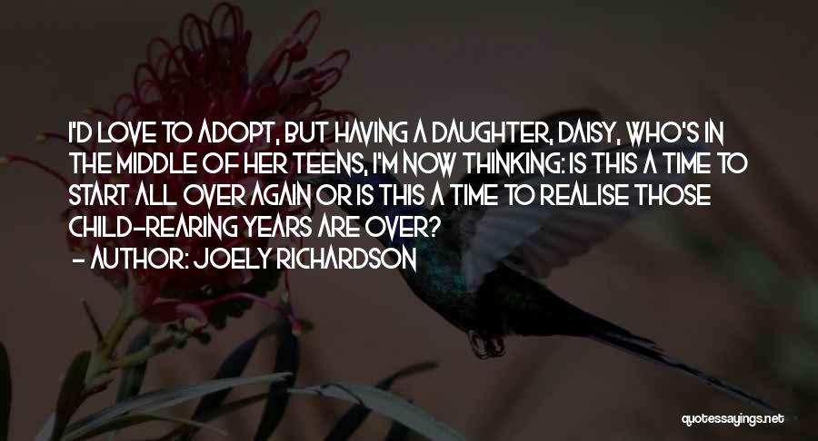 Having A Daughter Quotes By Joely Richardson