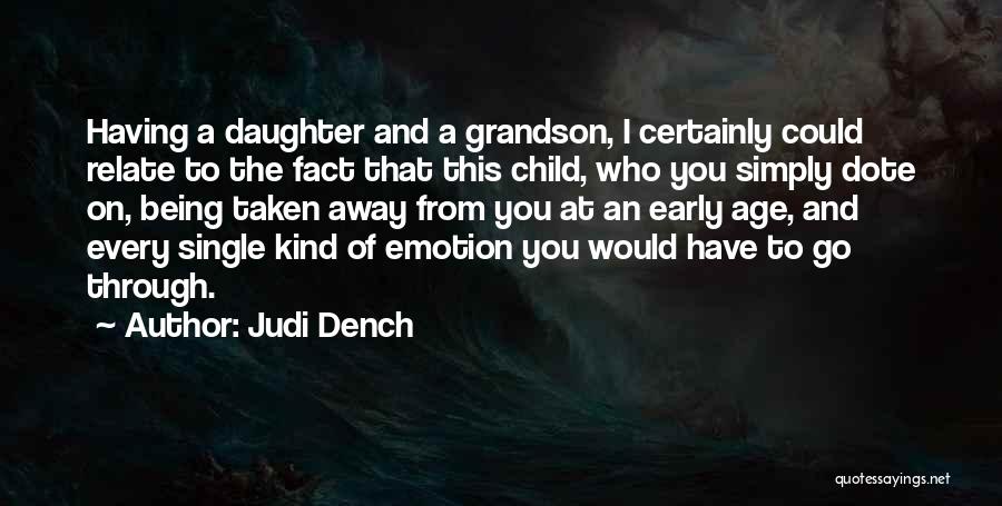Having A Daughter Quotes By Judi Dench